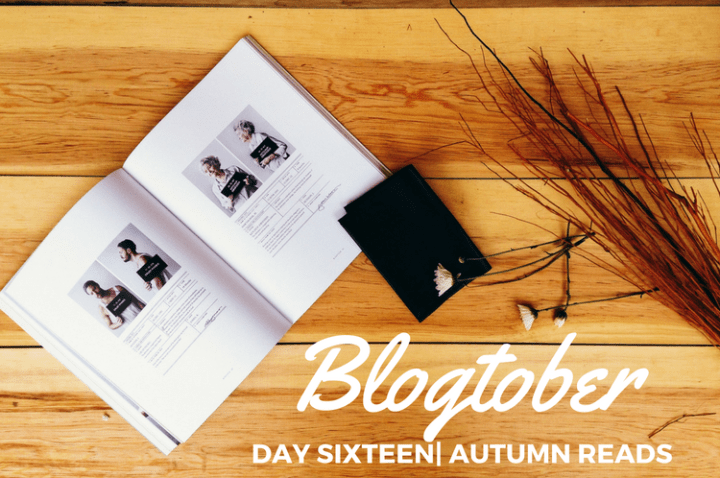 Blogtober| Day Sixteen – Autumn Reads (picture&nbsp;post)